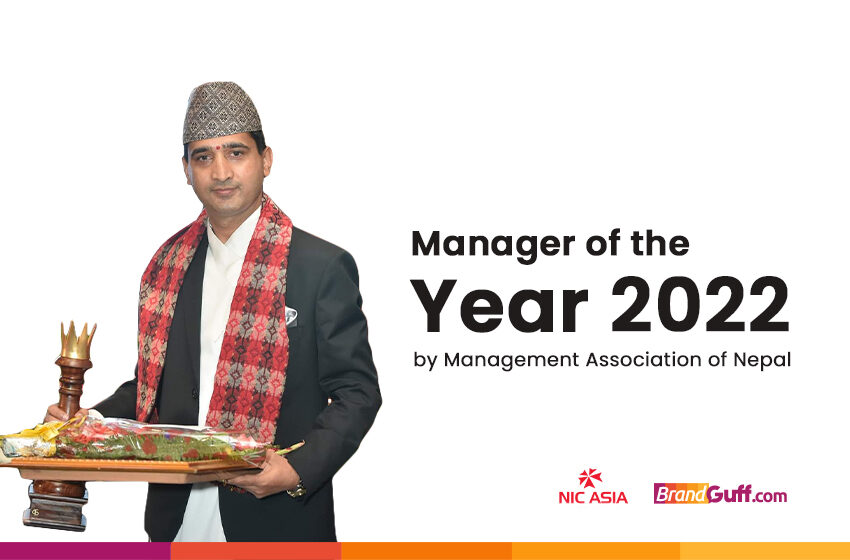  Roshan Kumar Neupane awarded ‘Manager of the Year 2022’